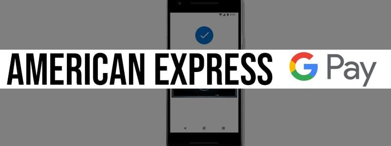 Carta American Express Google Pay